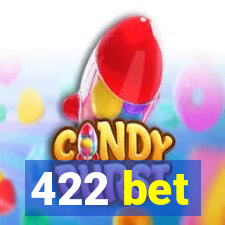 422 bet